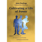 Cultivating a Life of Power - Paperback
