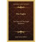 War Eagles: The Story of the Eagle Squadron - Paperback
