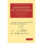 Diophantos of Alexandria: A Study in the History of Greek Algebra - Paperback