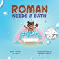 Roman Needs a Bath: Blended Siblings Series, Book 1 - Paperback