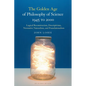 The Golden Age of Philosophy of Science 1945 to 2000: Logical Reconstructionism, Descriptivism, Normative Naturalism, and Foundationalism - Paperback