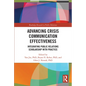 Advancing Crisis Communication Effectiveness: Integrating Public Relations Scholarship with Practice - Paperback