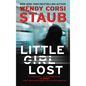 Little Girl Lost: A Foundlings Novel - Mass Market Paperbound