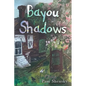 Bayou Shadows - Paperback