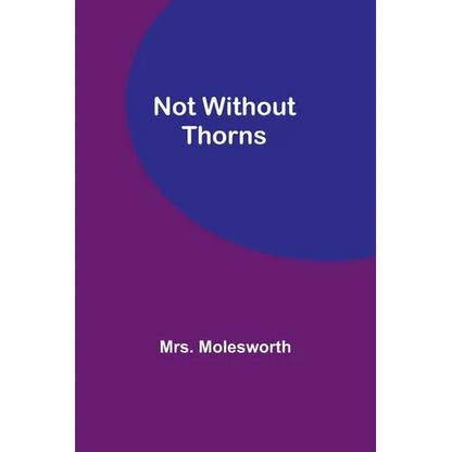 Not Without Thorns - Paperback