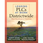 Leading Plcs at Work(r) Districtwide: From Boardroom to Classroom (a Leadership Guide for Teams Districtwide to Collaborate Effectively for Continuous - Paperback