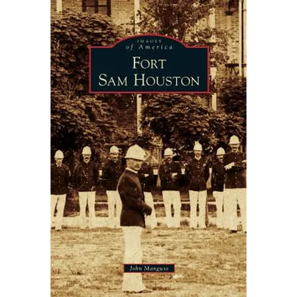 Fort Sam Houston - Hardcover