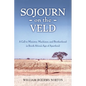 Sojourn on the Veld: A Call to Mission, Machines, and Brotherhood in South Africa's Age of Apartheid - Paperback