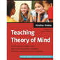 Teaching Theory of Mind: A Curriculum for Children with High Functioning Autism, Asperger's Syndrome, and Related Social Challenges - Paperback