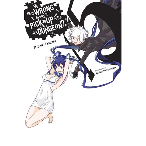 Is It Wrong to Try to Pick Up Girls in a Dungeon?, Vol. 15 (Light Novel): Volume 15 - Paperback
