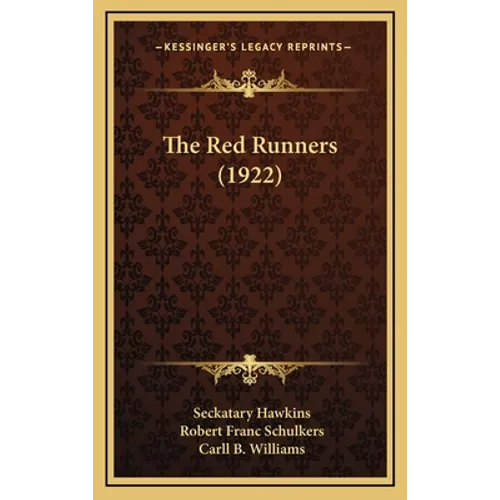 The Red Runners (1922) - Hardcover