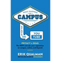 What Happens on Campus Stays on YouTube: The NEW rules for your reputation on campus, online, and beyond. - Paperback