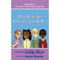 What Do You See When You Look at Me? - Hardcover