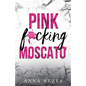 Pink f*cking Moscato - Paperback