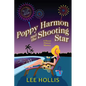 Poppy Harmon and the Shooting Star - Hardcover