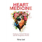Heart Medicine: Ayahuasca Assisted Therapy and the Integration Process - Paperback