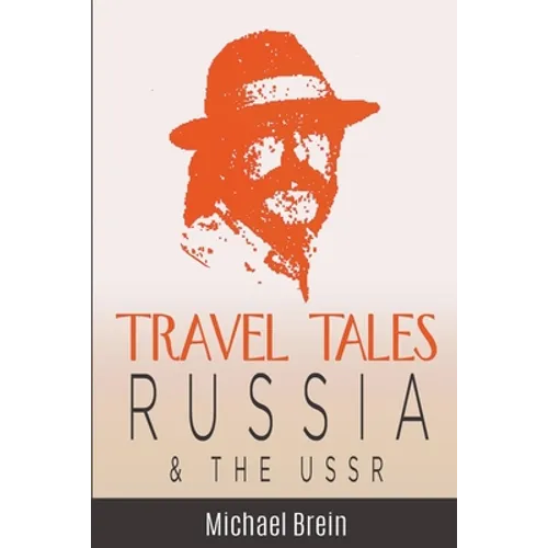 Travel Tales: Russia & The USSR - Paperback