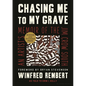 Chasing Me to My Grave: An Artist's Memoir of the Jim Crow South - Hardcover