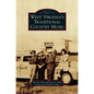 West Virginia's Traditional Country Music - Hardcover