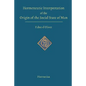 Hermeneutic Interpretation of the Origin of the Social State of Man - Hardcover