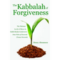 The Kabbalah of Forgiveness: The Thirteen Levels of Mercy In Rabbi Moshe Cordovero's Date Palm of Devorah (Tomer Devorah) - Paperback