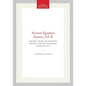 Ancient Egyptian Science, Vol. II: Calendars, Clocks, and Astronomy, Memoirs, American Philosophical Society (Vol. 214) - Paperback