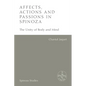 Affects, Actions and Passions in Spinoza: The Unity of Body and Mind - Paperback