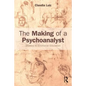 The Making of a Psychoanalyst: Studies in Emotional Education - Paperback