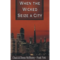 When the Wicked Seize a City - Paperback