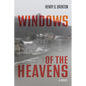 Windows of the Heavens - Hardcover