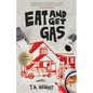Eat and Get Gas - Paperback