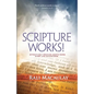 Scripture Works!: Effectively Praying God's Word Over Life Situations - Paperback