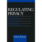 Regulating Privacy: Data Protection and Public Policy in Europe and the United States - Paperback