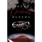 Where Darkness Bleeds - Paperback
