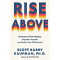 Rise Above: Overcome a Victim Mindset, Empower Yourself, and Realize Your Full Potential - Hardcover
