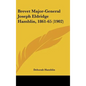 Brevet Major-General Joseph Eldridge Hamblin, 1861-65 (1902) - Hardcover