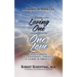 From Loving One to One Love - Hardcover