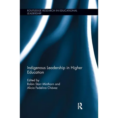 Indigenous Leadership in Higher Education - Paperback