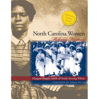 North Carolina Women: Making History - Paperback