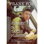 Jersey Boy Takes Flight: One Man's Story of Life, Loss, and Love During the Vietnam Era - Hardcover