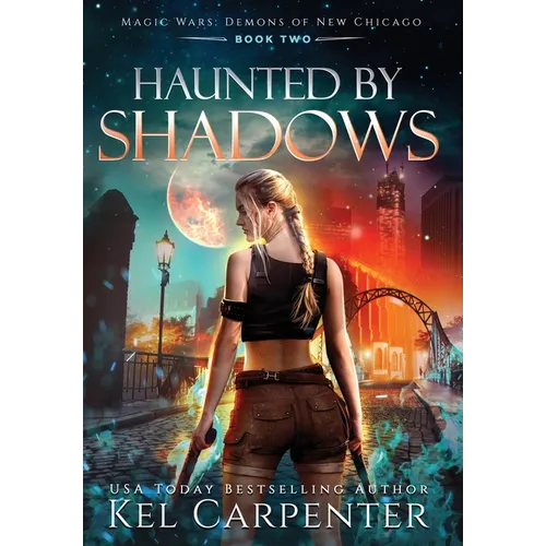 Haunted by Shadows: Magic Wars - Hardcover