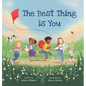 The Best Thing Is You - Hardcover