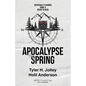 Apocalypse Spring - Paperback