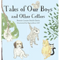 Tales of Our Boys and Other Critters - Hardcover