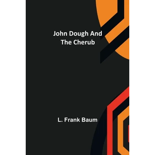 John Dough and the Cherub - Paperback