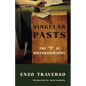 Singular Pasts: The I in Historiography - Hardcover