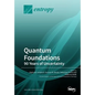 Quantum Foundations: 90 Years of Uncertainty - Paperback