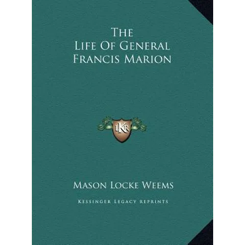 The Life Of General Francis Marion - Hardcover