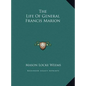 The Life Of General Francis Marion - Hardcover