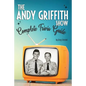 The Andy Griffith Show Complete Trivia Guide: Trivia, Quotes & Little Know Facts - Paperback